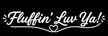 Fluffin' Luv Ya! - Home